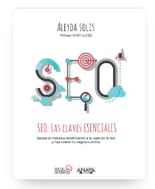 Portada del libro SEO Las Claves Esenciales de Aleyda Solís